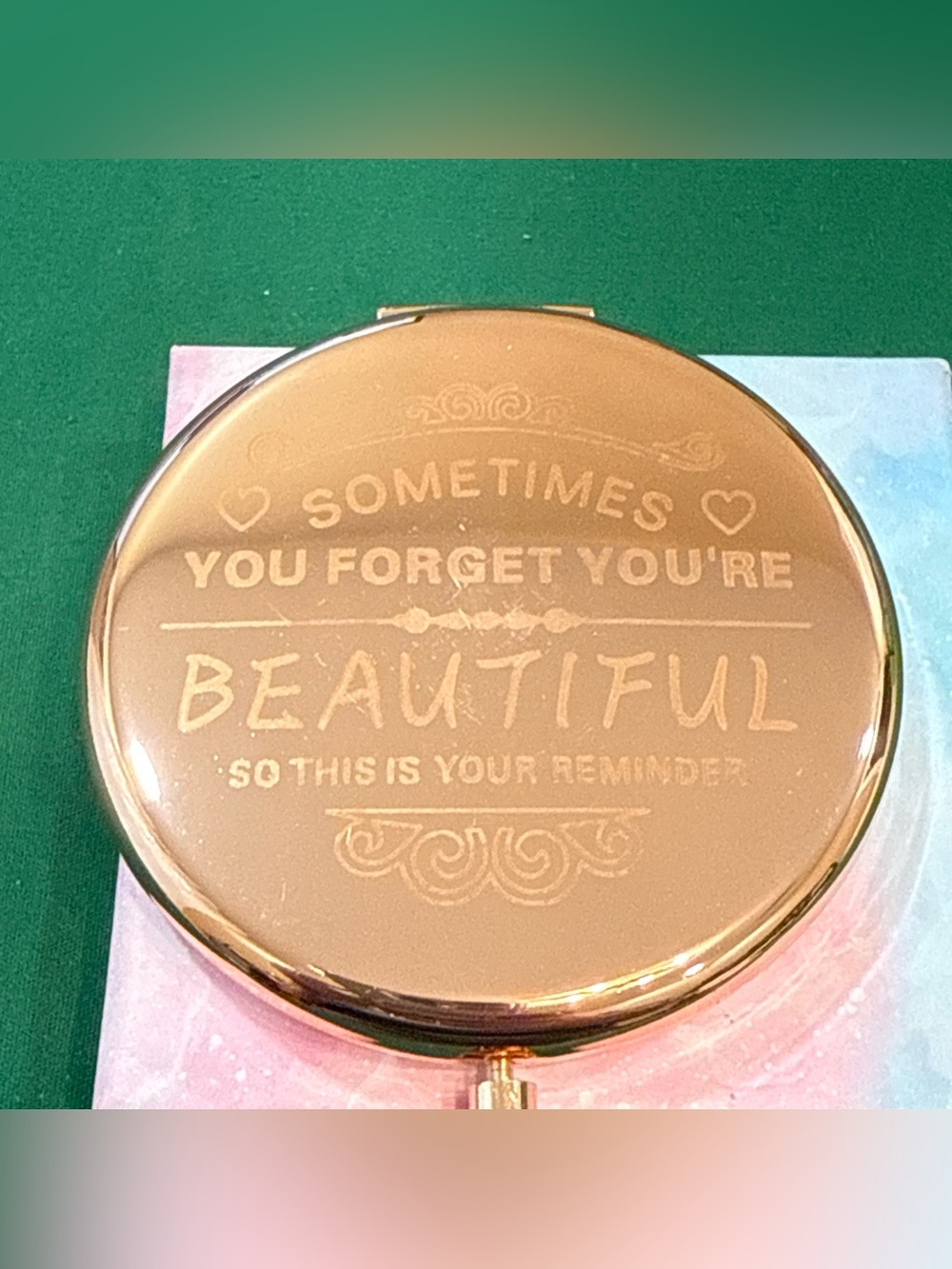 Rose goldCompact Mirror - "Sometimes You Forget You're Beautiful". 26E